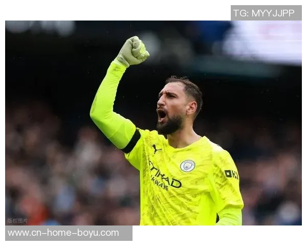 换门将成效显著曼城多纳鲁马助力8场不败曼联拉门斯迎来2连胜