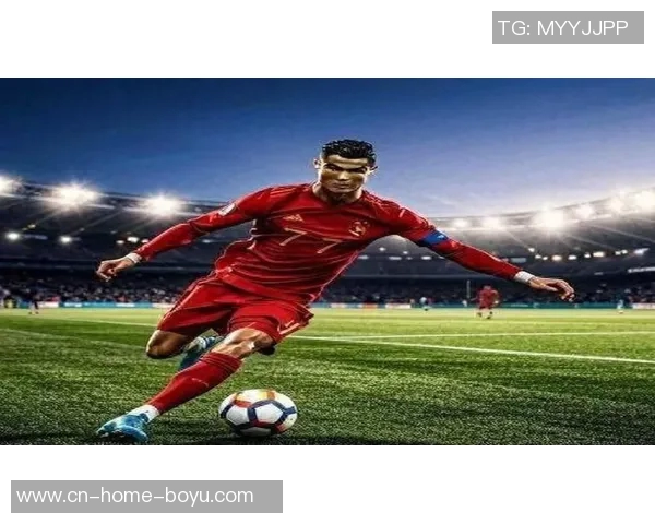 C罗再度破门激励球队向胜利迈进葡萄牙加油冲击目标